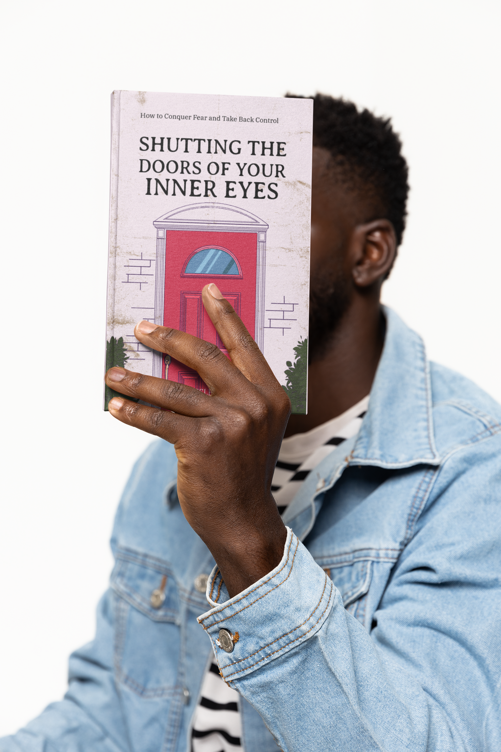 Shutting the Doors of Your Inner Eyes