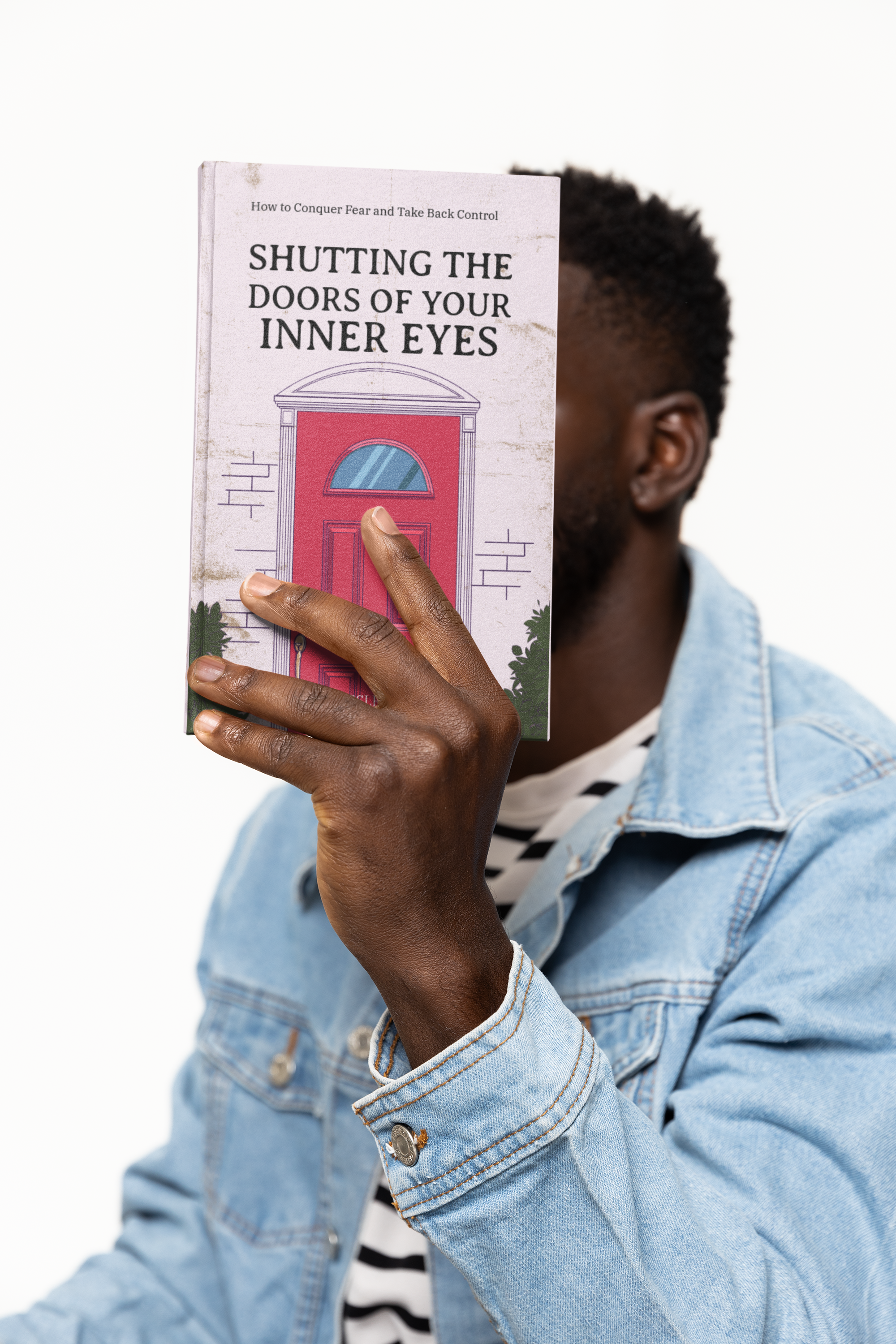 Shutting the Doors of Your Inner Eyes